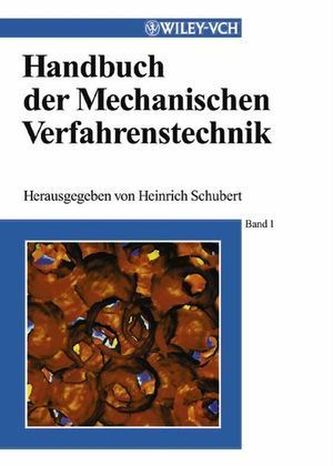 Handbuch der Mechanischen Verfahrenstechnik, in 2 Bdn.