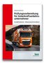Prüfungsvorbereitung für Güterkraftverkehrsunternehmer