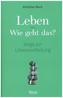 Leben - wie geht das?