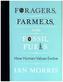 Foragers, Farmers, and Fossil Fuels