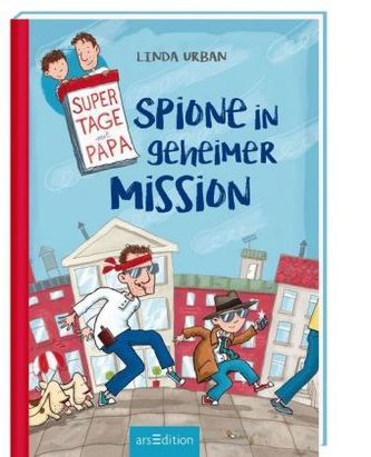 Supertage mit Papa - Spione in geheimer Mission