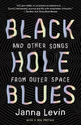 Black Hole Blues (and Other Songs from Outer Space) Black Hole Blues (and Other Songs from Outer Space)