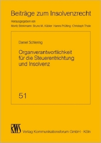 Organverantwortlichkeiten für die Steuerentrichtung und Insolvenz