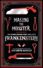 Making the Monster