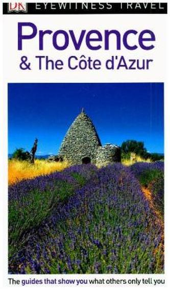 DK Eyewitness Travel Guide Provence and the Côte d'Azur DK Eyewitness Travel Guide Provence and the Côte d'Azur