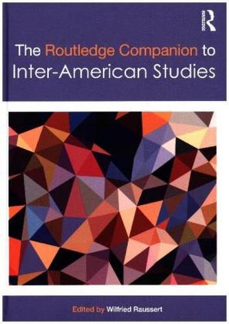 The Routledge Companion to Inter-American Studies
