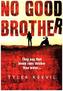 No Good Brother