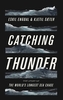 Catching Thunder