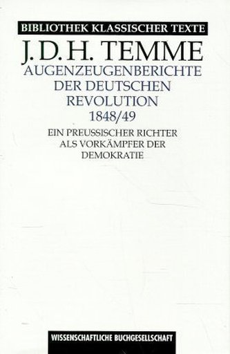 Augenzeugenberichte der deutschen Revolution 1848/49