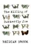 The Killing of Butterfly Joe