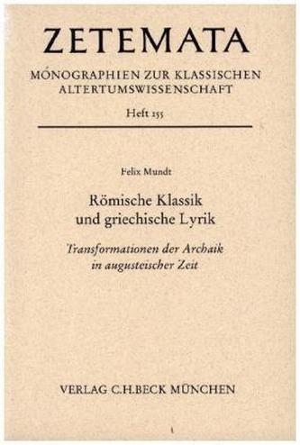 Römische Klassik und griechische Lyrik