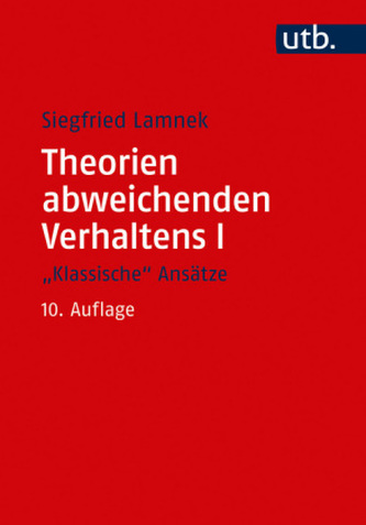 Theorien abweichenden Verhaltens. Tl.1