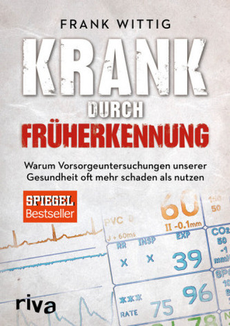 Krank durch Früherkennung Krank durch Früherkennung