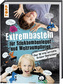 Extrembasteln für Stinkbombenleger und Weltraumpiloten