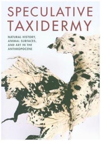 Speculative Taxidermy