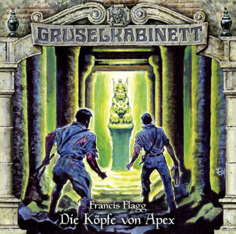 Gruselkabinett - Die Köpfe von Apex, 1 Audio-CD
