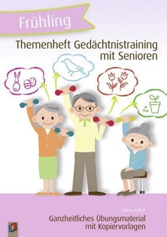 Themenheft Gedächtnistraining mit Senioren - Frühling