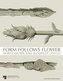 Form Follows Flower