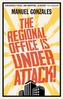 The Regional Office is Under Attack!