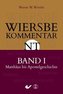 Wiersbe Kommentar zum Neuen Testament. Bd.1