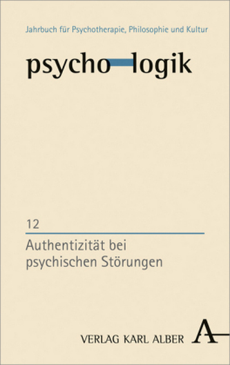 Authentizität bei psychischen Störungen Authentizität bei psychischen Störungen