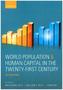 World Population & Human Capital in the Twenty-First Century