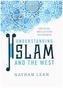 Understanding Islam and the West
