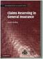 Claims Reserving in General Insurance