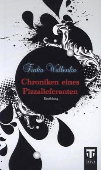Chroniken eines Pizzalieferanten