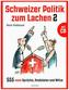 Schweizer Politik zum Lachen 2, m. DVD