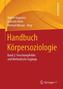 Handbuch Körpersoziologie. Bd.2