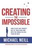 Creating the Impossible