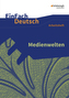 Medienwelten: Arbeitsheft