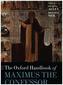 The Oxford Handbook of Maximus the Confessor