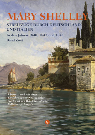Streifzüge durch Deutschland und Italien in den Jahren 1840, 1842 und 1843. Bd.2