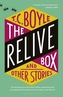 The Relive Box and Other Stories