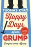Happy Days of the Grump