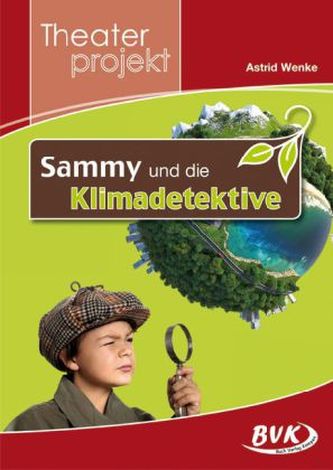Theaterprojekt Sammy und die Klimadetektive