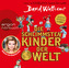 Die schlimmsten Kinder der Welt, 3 Audio-CDs