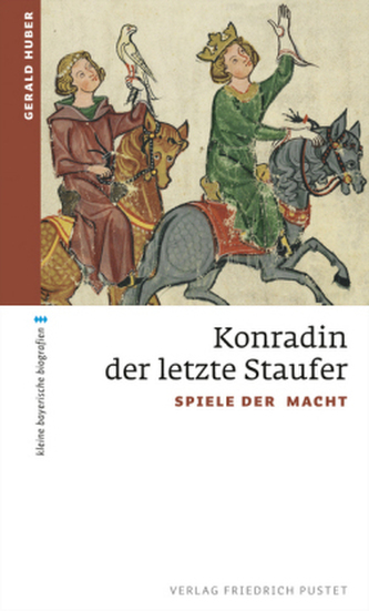 Konradin, der letzte Staufer Konradin, der letzte Staufer