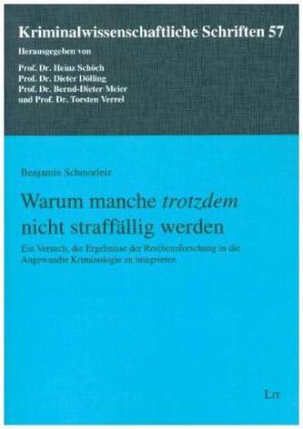 Warum manche trotzdem nicht straffällig werden
