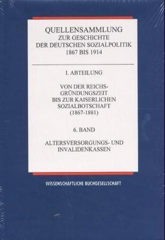 Von der Reichsgründungszeit bis zur Kaiserlichen Sozialbotschaft (1867-1881). Bd.6