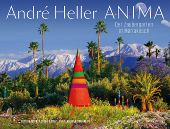 ANIMA. Der Zaubergarten in Marrakesch