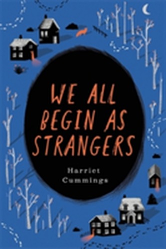We All Begin As Strangers