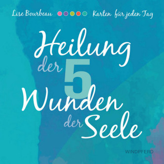 Heilung der 5 Wunden der Seele, Meditationskarten