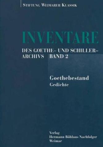 Inventare des Goethe-und-Schiller-Archivs. Bd.2/1