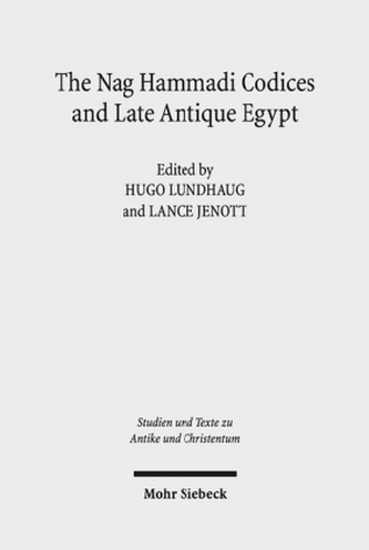 The Nag Hammadi Codices and Late Antique Egypt
