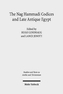 The Nag Hammadi Codices and Late Antique Egypt