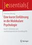 Eine kurze Einführung in die Molekulare Psychologie. Bd.1