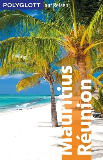 Polyglott auf Reisen Mauritius/Réunion